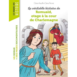 La véritable histoire de Romuald- otage à la cour de Charlemagne - Poche