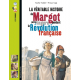 Les Romans-doc Histoire - La véritable histoire de Margot, petite lingère pendant la Révolution française