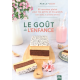 Le goût de l'enfance - 55 recettes plaisirs pour les petits et les grands