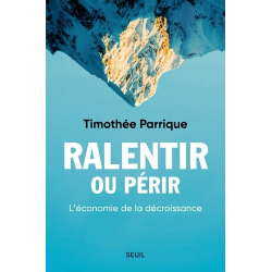 Ralentir ou périr - L'économie de la décroissance - Grand Format