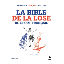 La bible de la lose du sport français - Grand Format