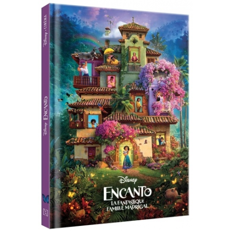 L'histoire du film - Encanto - la fantastique famille Madrigal